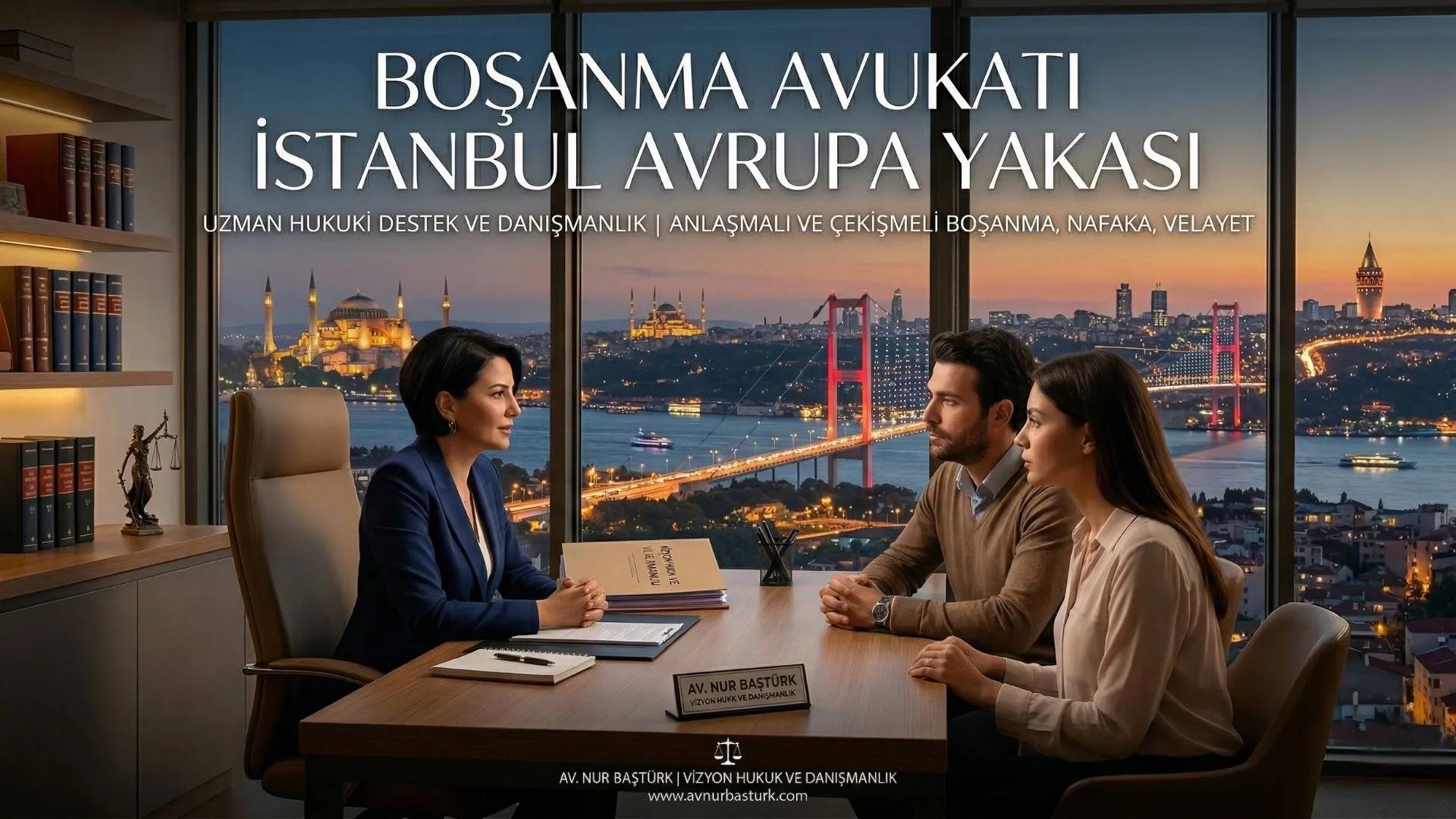Boşanma Avukatı İstanbul Avrupa Yakası Avukat Nur Baştürk